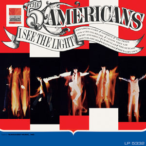 The Five Americans - I See The Light (Vinyl) - Joco Records