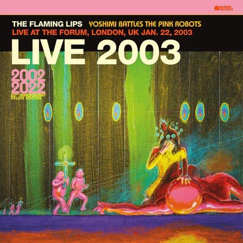 The Flaming Lips - Live At The Forum, London, UK (1/22/2003) (2 LP) - Joco Records
