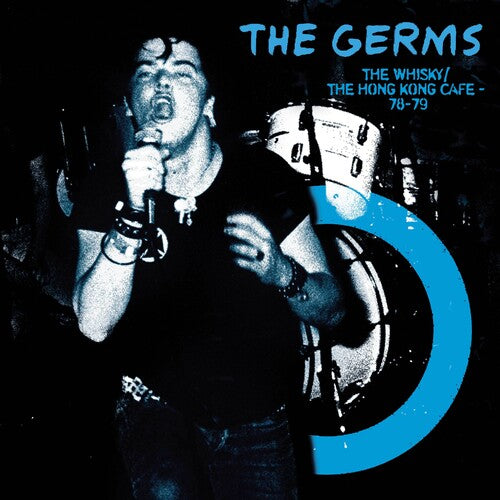 The Germs - Whisky Hong Kong Cafe '78-'79 (Color Vinyl, Blue, Limited Edition) - Joco Records