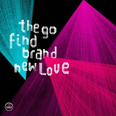 The Go Find - Brand New Love (LP) - Joco Records