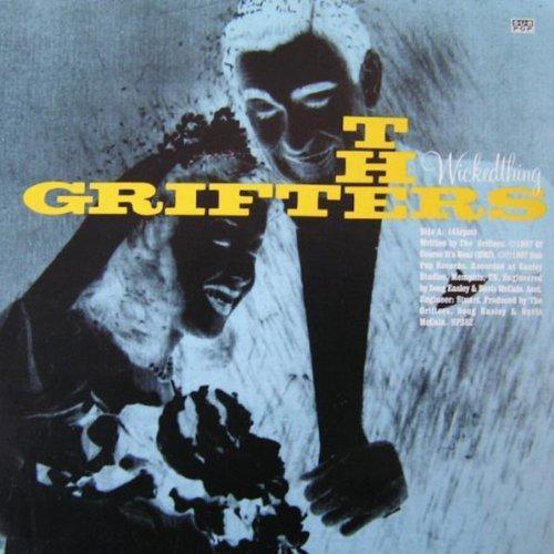 The Grifters - Wicked Thing/ Organ Grinder (Vinyl)