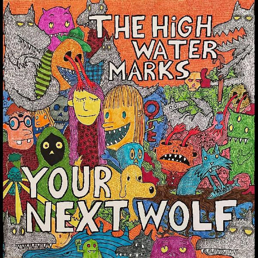 The High Water Marks - Your Next Wolf (Vinyl)
