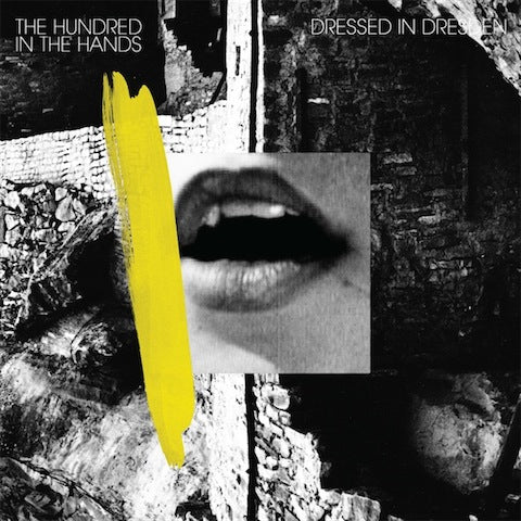 The Hundred In The Hands - Dressed In Dresden 12" (Vinyl) - Joco Records