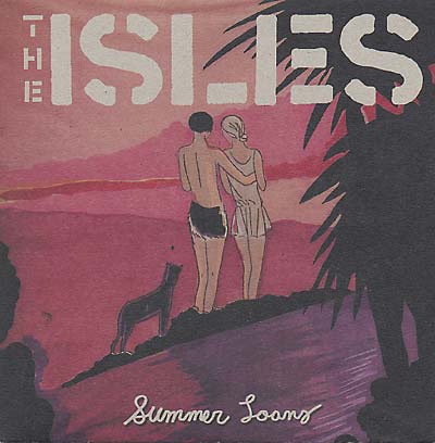 The Isles - Summer Loans (7 - Inch Single) - Joco Records