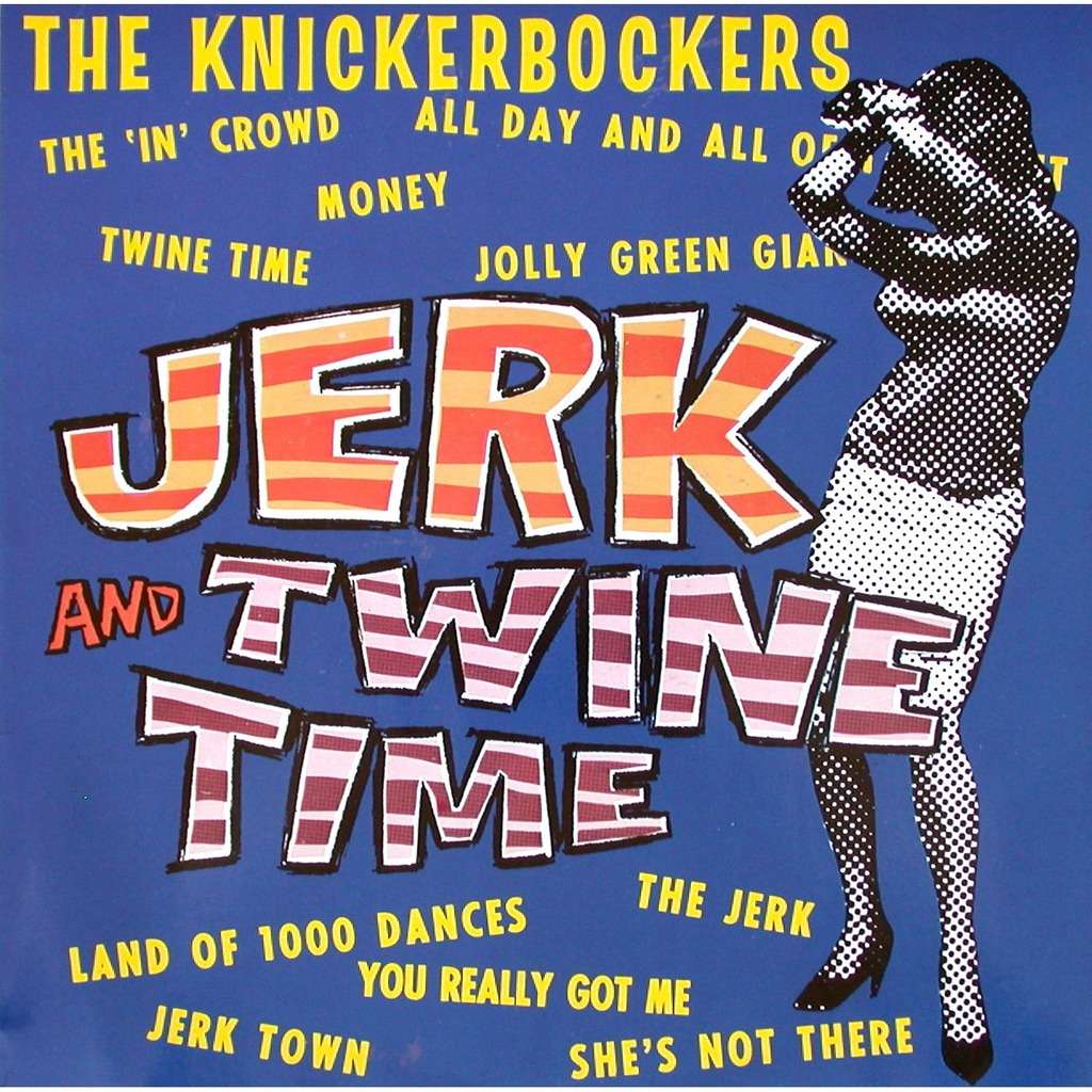 The Knickerbockers - Jerk And Twine Time (LP) - Joco Records
