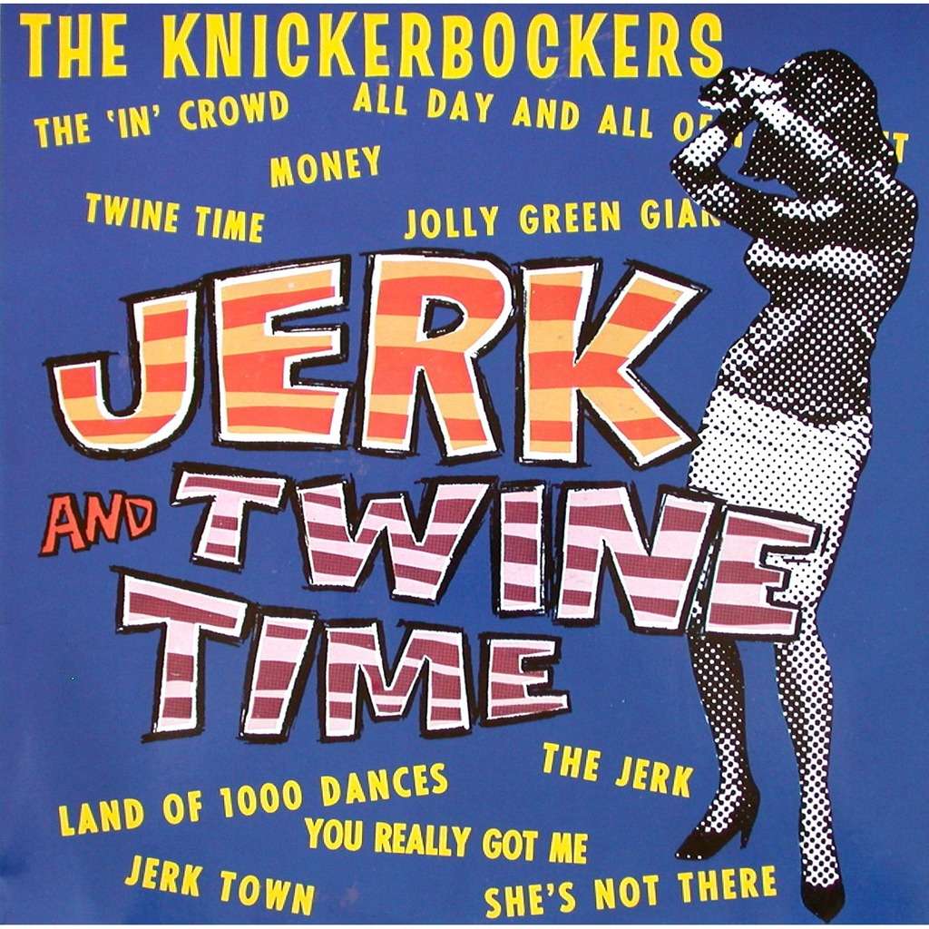 The Knickerbockers - Jerk And Twine Time (Vinyl) - Joco Records