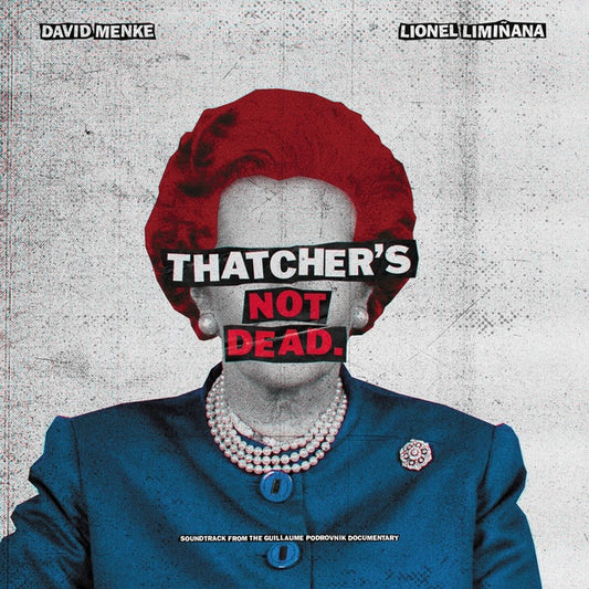 THE LIMINANAS & DAVID MENKE - Thatcher's Not Dead (OST)