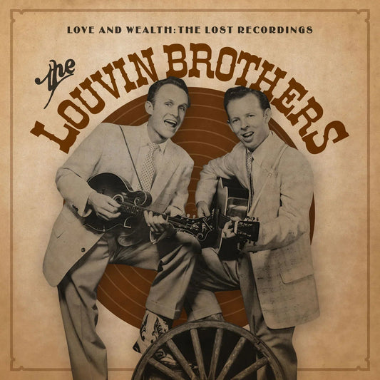 The Louvin Brothers - Love & Wealth: The Lost Recordings (2 LP) - Joco Records