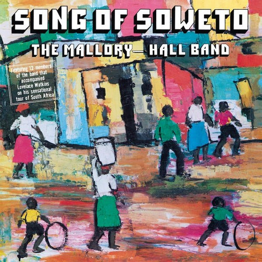 The Mallory - Hall Band - Song Of Soweto (LP) - Joco Records