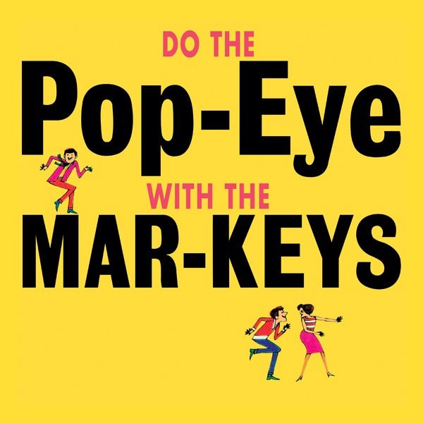 The Mar - Keys - Do The Pop - Eye (LP) - Joco Records