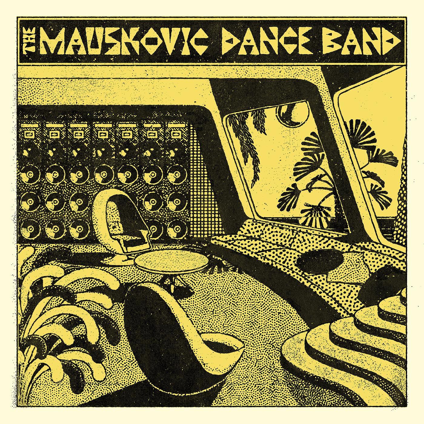The Mauskovic Dance Band - The Mauskovic Dance Band (LP) - Joco Records