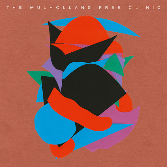 The Mulholland Free Clinic - The Mulholland Free Clinic (Vinyl)