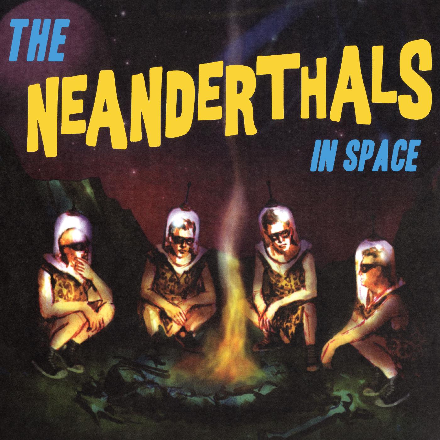 The Neanderthals - The Neanderthals In Space (Yellow Vinyl) - Joco Records