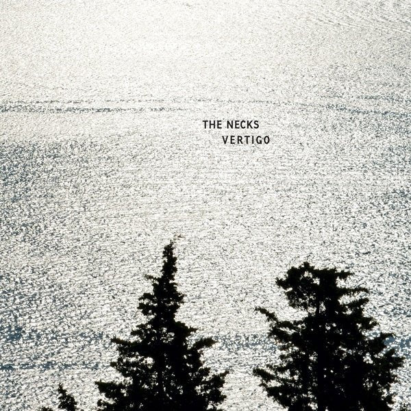 The Necks - Vertigo (LP) - Joco Records