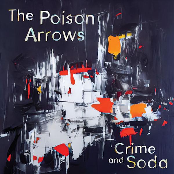 The Poison Arrows - Crime and Soda (BABY BLUE VINYL) - Joco Records