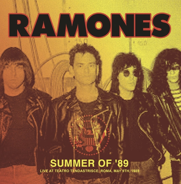 The Ramones - Summer Of '89: Live At Teatro Tendastrisce, Roma, May 9Th, 1989 (LP)