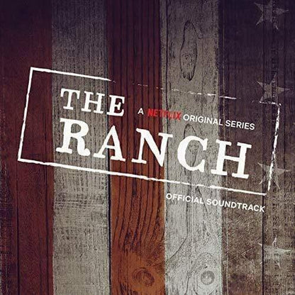 The Ranch (A Netflix Original Series Official Soun - The Ranch Soundtrack (LP) - Joco Records