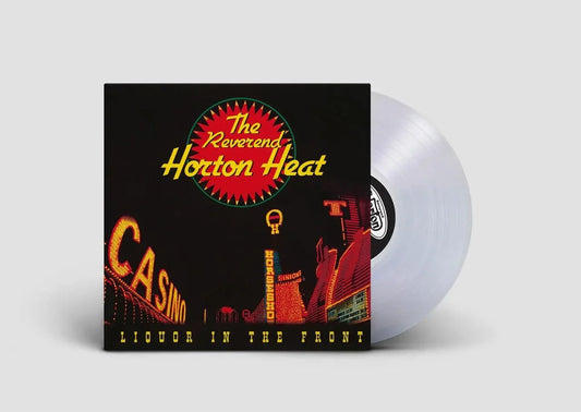The Reverend Horton Heat - Liquor in the Front (Limited Edition, Crystal Vellum Vinyl) (LP) - Joco Records