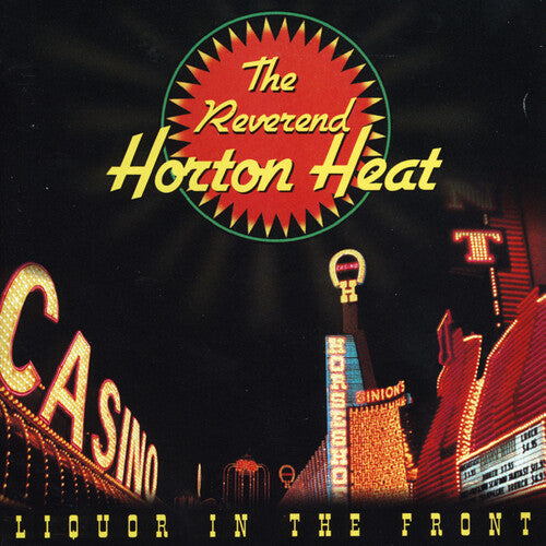 The Reverend Horton Heat - Liquor In The Front (Vinyl) - Joco Records
