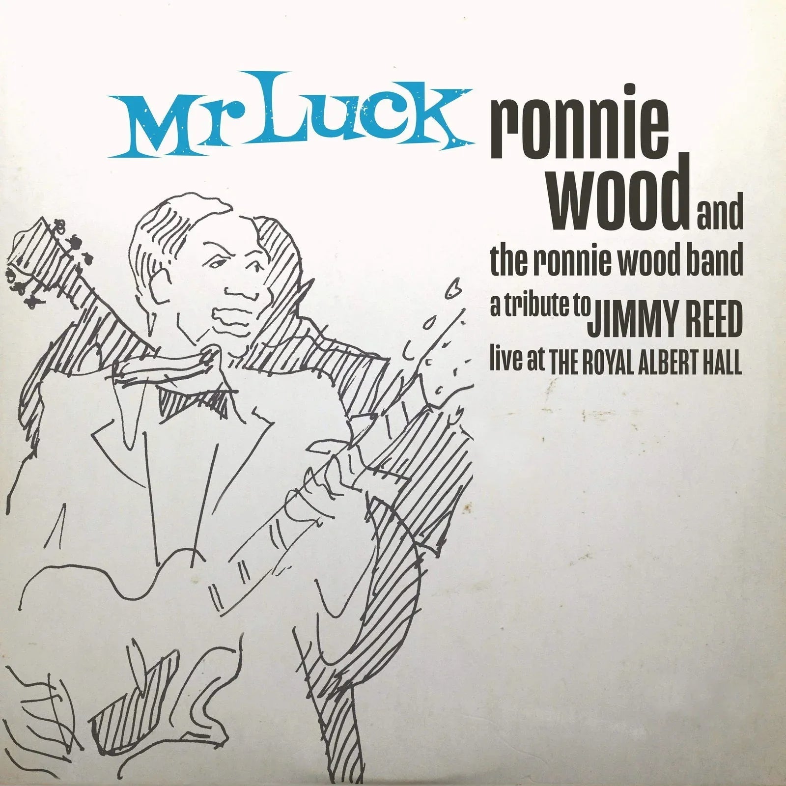 The Ronnie Wood Band - Mr. Luck - A Tribute To Jimmy Reed: Live At The Royal Albert Hall (Limited Edition, Blue Vinyl) (2 LP) - Joco Records