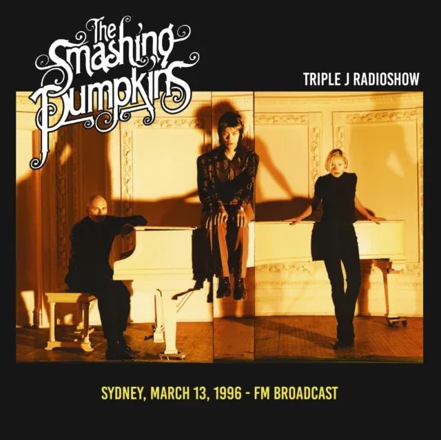 The Smashing Pumpkins - Triple J Radioshow: Sydney, March 13, 1996 - Fm Broadcast (Import) (LP) - Joco Records