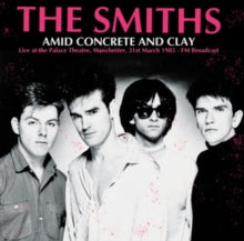 The Smiths - Amid Concrete and Clay: Palace Theatre, Manchester - March 31st, 1985 (Limited Edition, Colored Vinyl) (Import)