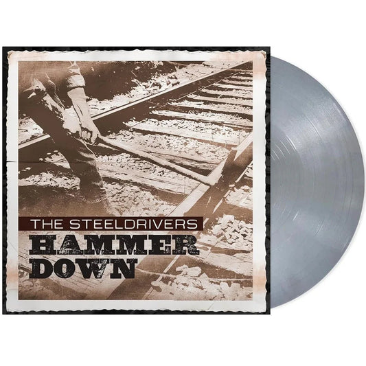 The Steeldrivers - Hammer Down (Anniversary Limited Edition) (Silver Vinyl) (LP) - Joco Records