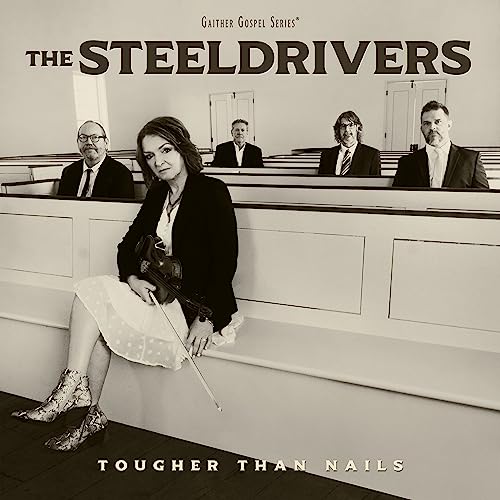 The SteelDrivers - Tougher Than Nails (LP) - Joco Records