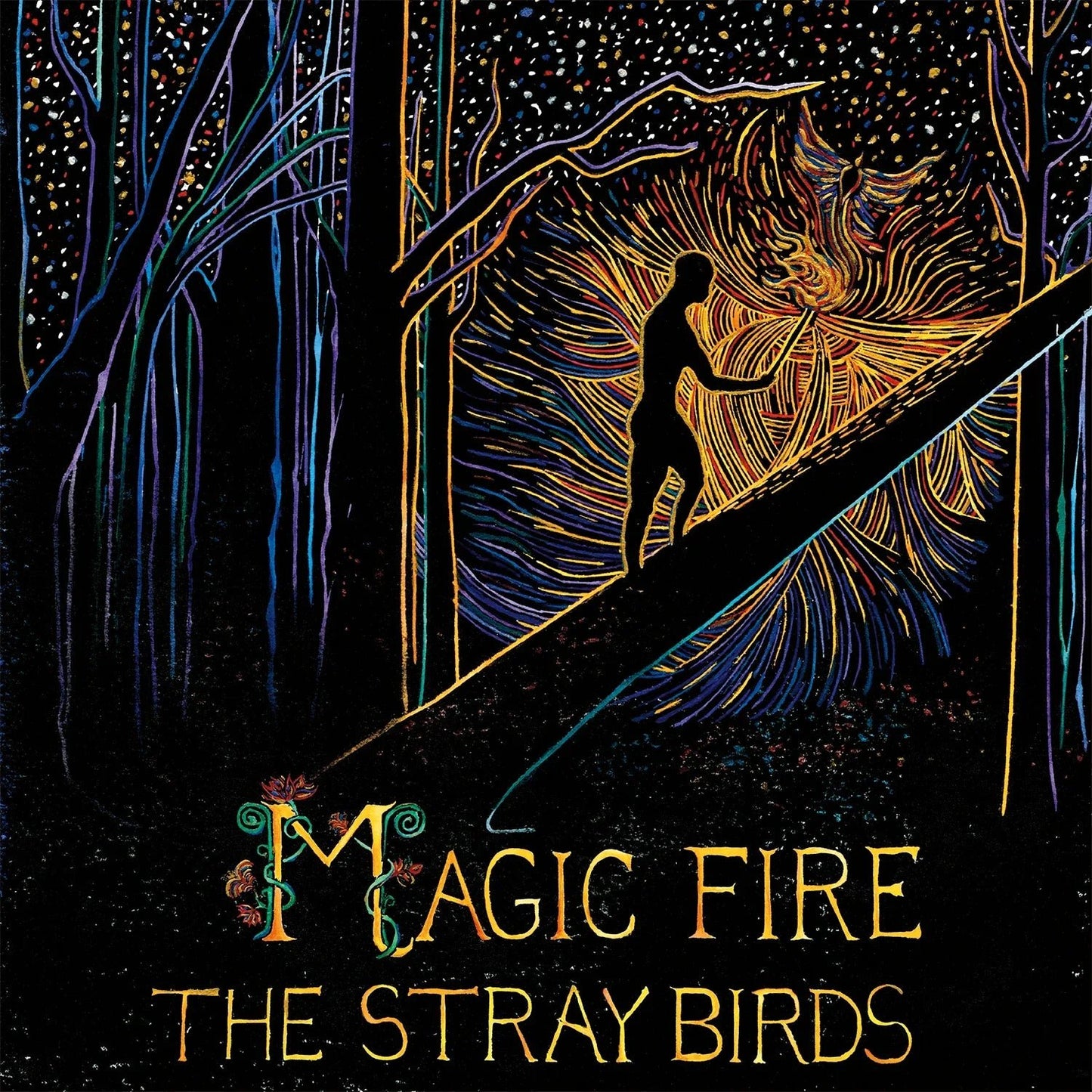 The Stray Birds - Magic Fire (LP) - Joco Records