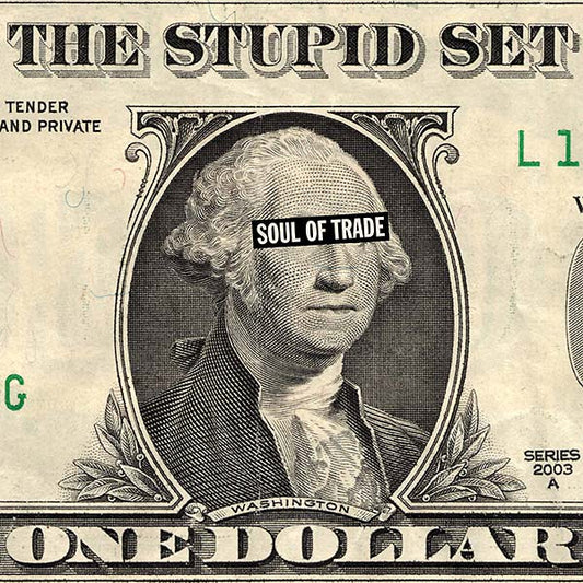 THE STUPID SET - Soul Of Trade