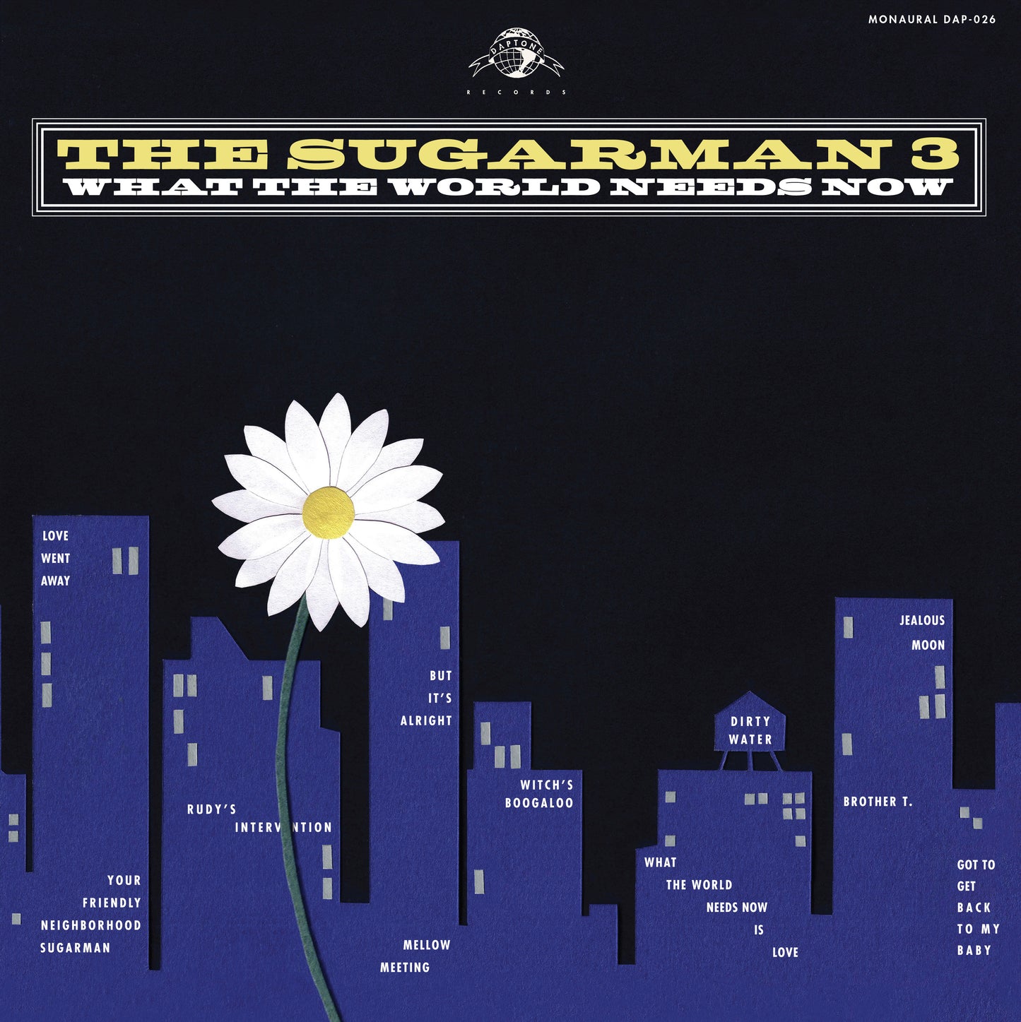 The Sugarman 3 - What The World Needs Now