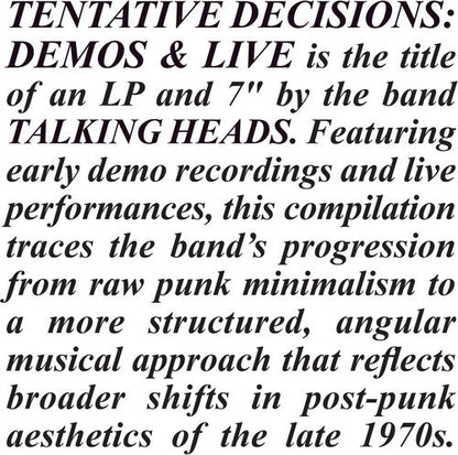 The Talking Heads - Tentative Decisions: Demos & Live (With Bonus 7")