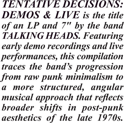 The Talking Heads - Tentative Decisions: Demos & Live (With Bonus 7")