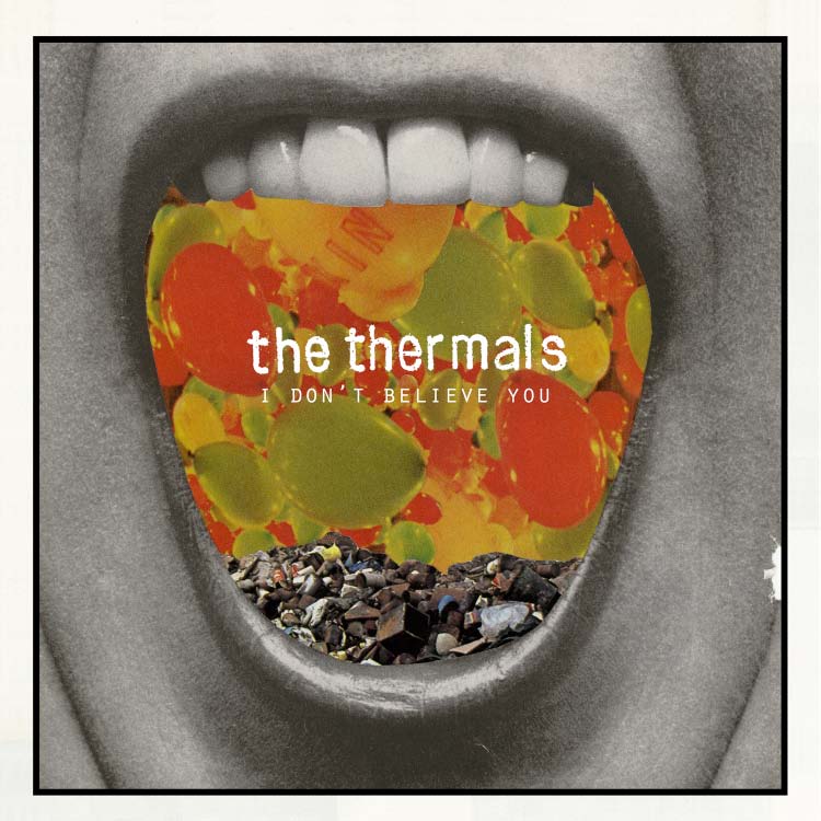 The Thermals - I Don't Believe You - 7 Inch (Vinyl) - Joco Records