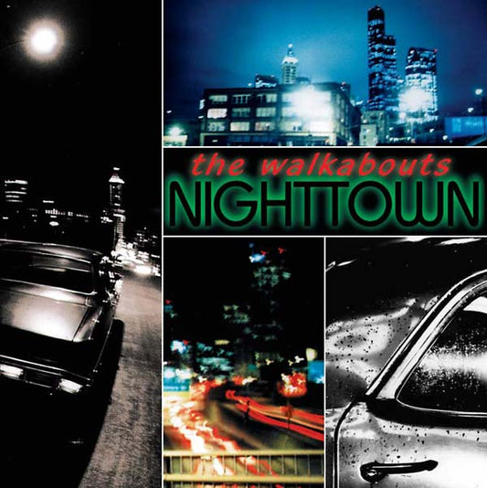 The Walkabouts - Nighttown (Deluxe Edition) (Vinyl)