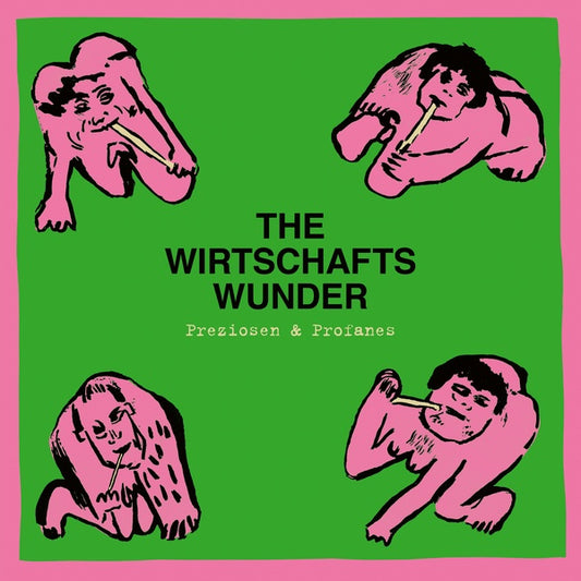 The Wirtschaftswunder - Preziosen & Profanes (Singles & Raritaten 1980-1981) (Vinyl)