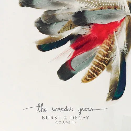 The Wonder Years - Burst & Decay Vol. 3 (Limited Edition, White Color Vinyl) (LP) - Joco Records