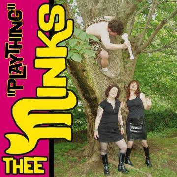 Thee Minks - Plaything (7-Inch Single) - Joco Records