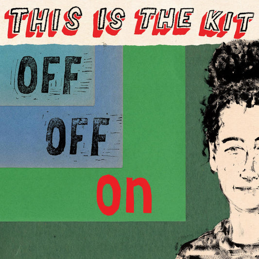 This Is The Kit - Off Off On (Vinyl)