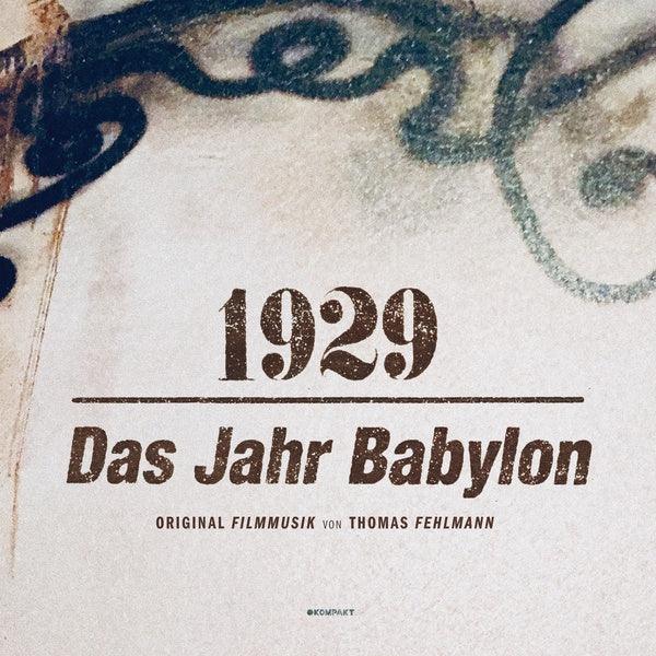 Thomas Fehlmann - 1929 - Das Jahr Babylon (LP) - Joco Records