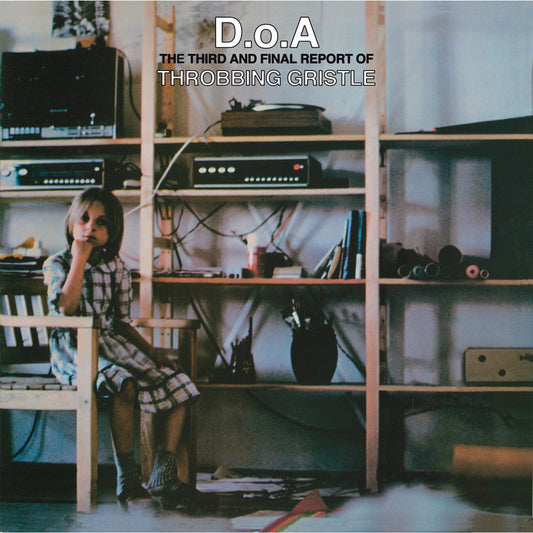 Throbbing Gristle - D.O.A.: The Third And Final Report Of Throbbing Gristle (Green Transparent Vinyl) - Joco Records