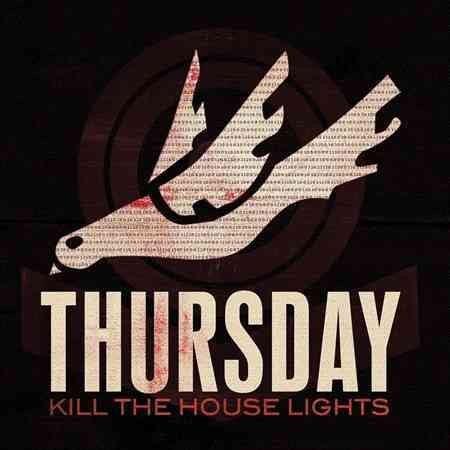Thursday - Kill The House Light (2 LP) - Joco Records