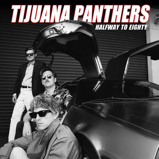 Tijuana Panthers - Halfway To Eighty (LP) - Joco Records