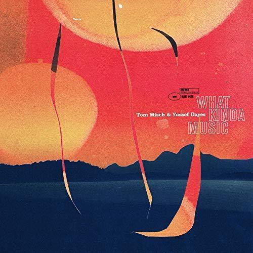 Tom Misch/Yussef Dayes - What Kinda Music (Deluxe Edition) (2 LP) - Joco Records