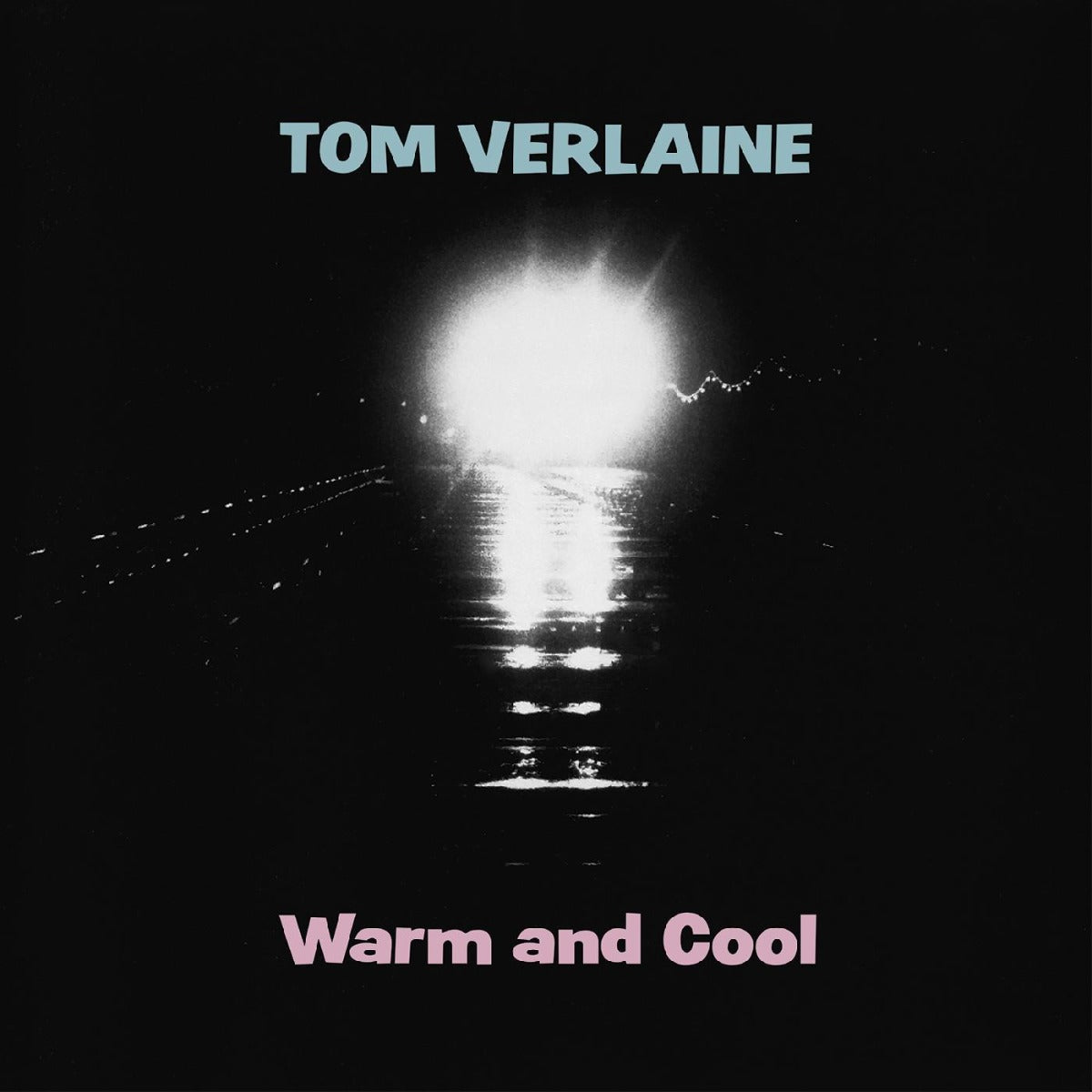 Tom Verlaine - Warm And Cool (Color Vinyl, Pink) - Joco Records