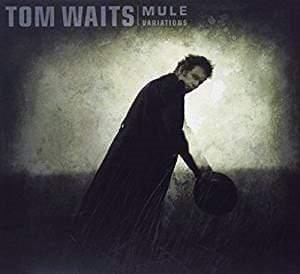 Tom Waits - Mule Variations (Remastered) (2 LP) - Joco Records