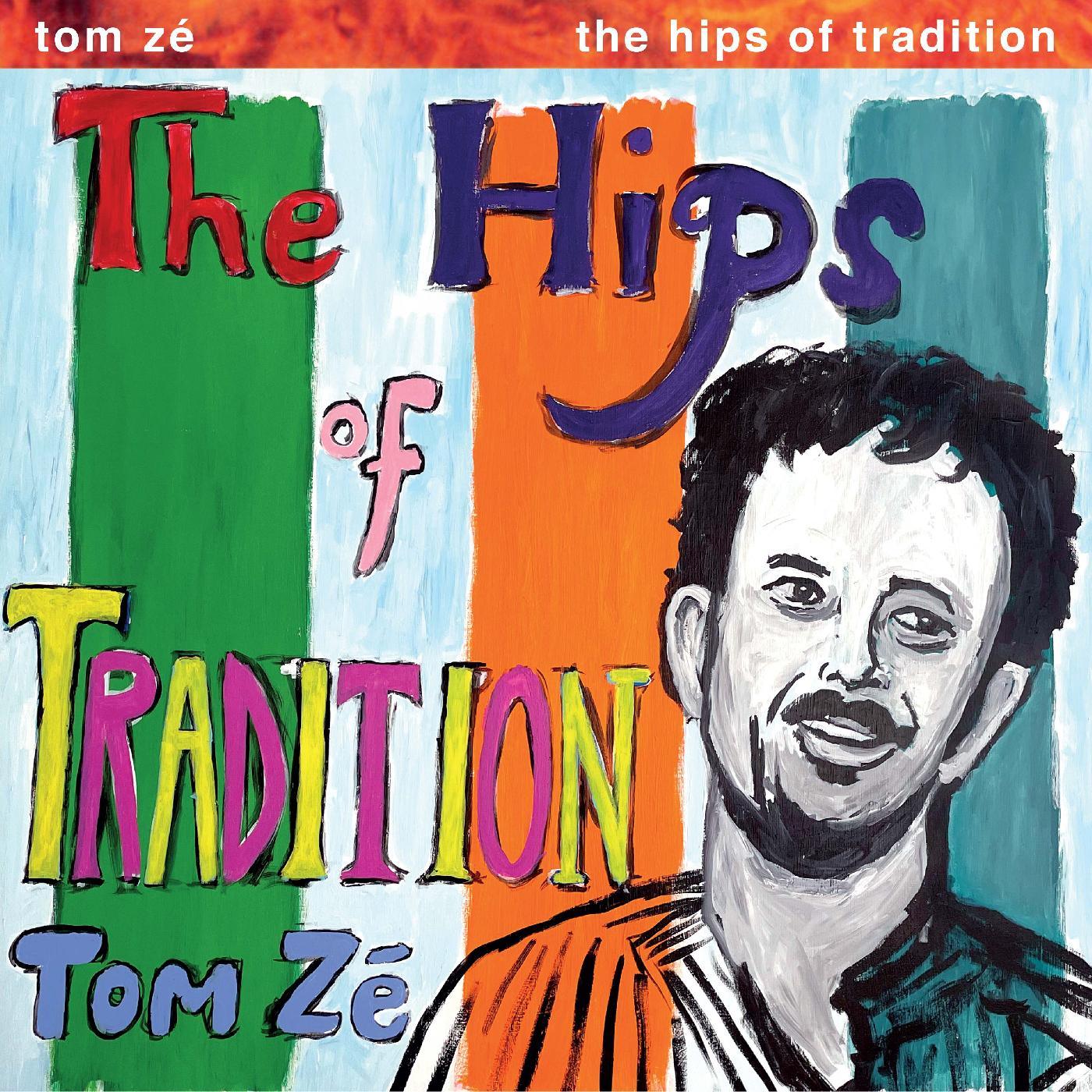 Tom Ze - The Hips Of Tradition (Amazon Green Vinyl) (LP) - Joco Records