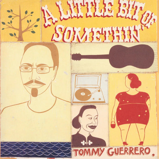 Tommy Guerrero - A Little Bit Of Somethin' (Vinyl) - Joco Records
