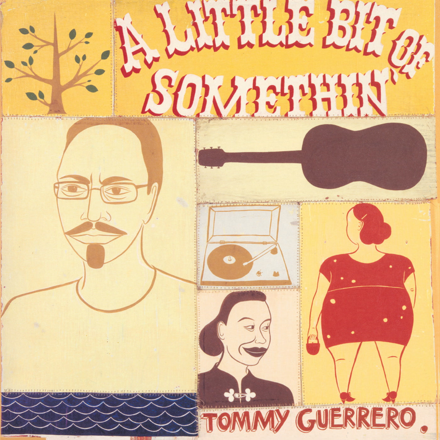 Tommy Guerrero - A Little Bit Of Somethin'