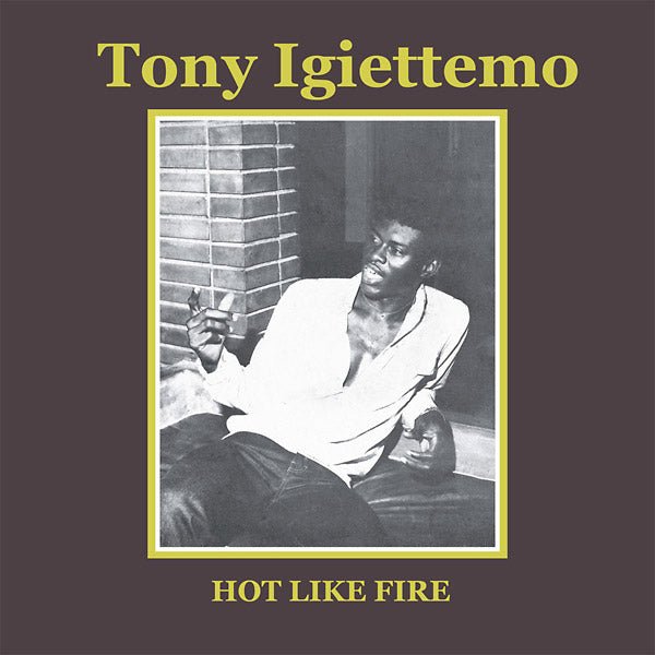Tony Igiettemo - Hot Like Fire (LP) - Joco Records